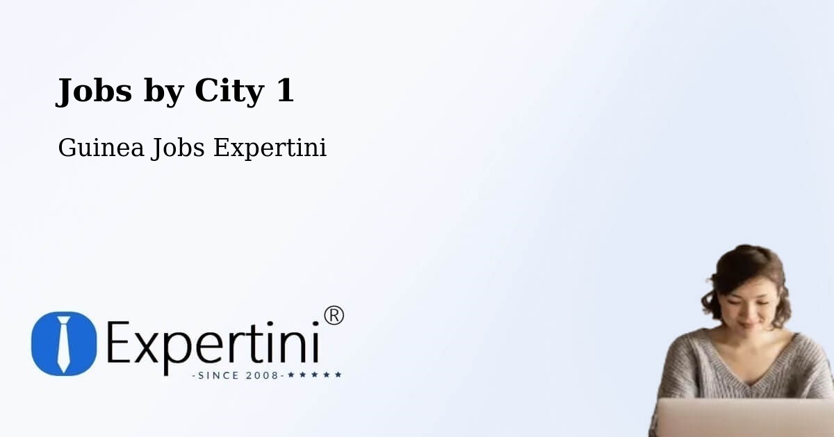 City Jobs in Guinea - Expertini